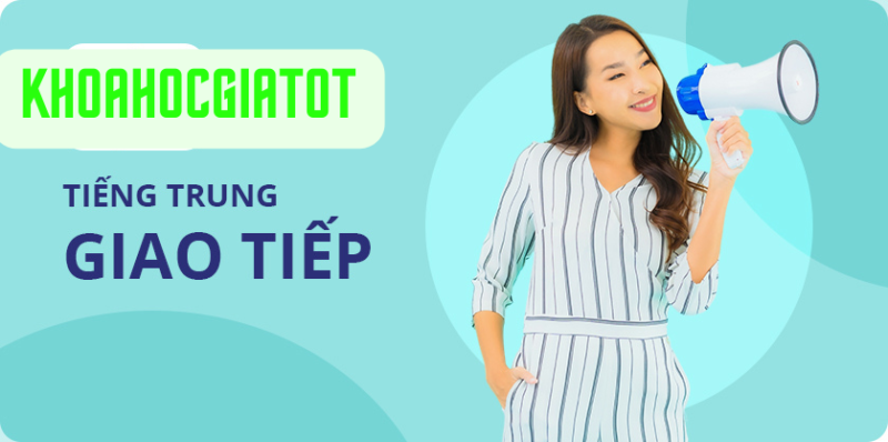 Khóa học Tiếng Trung giao tiếp cơ bản